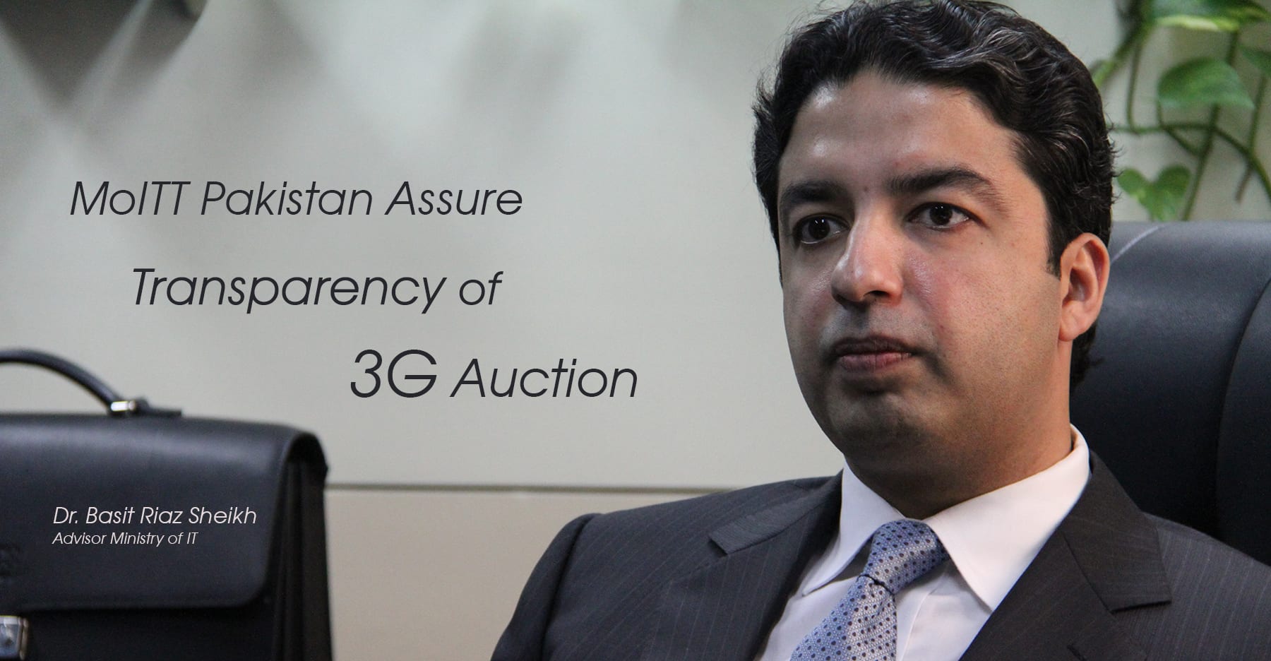 MoITT Pakistan Assure Transparency of 3G Auction
