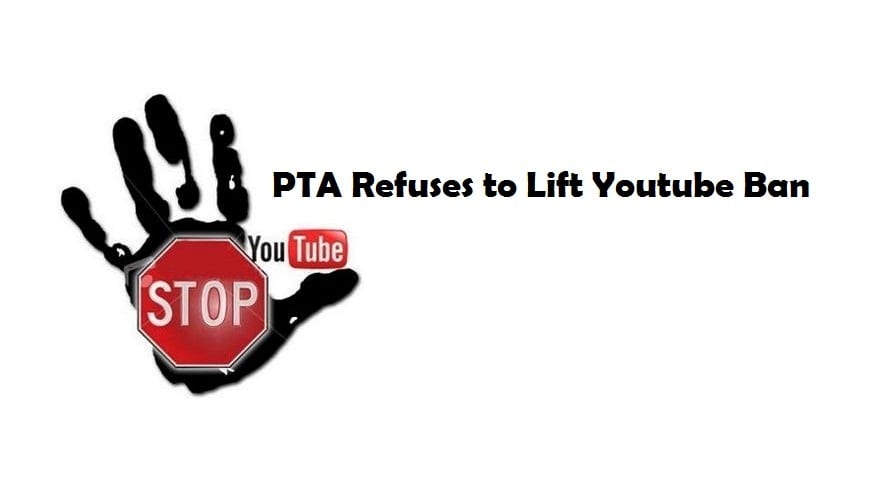 Pakistan Telecommunication Authority Refuses to Lift YouTube Ban