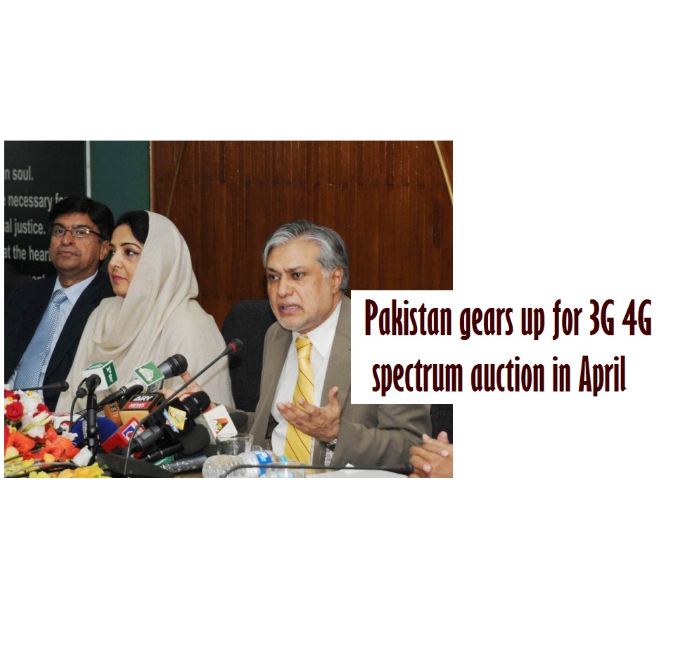 Pakistan gears up for 3G 4G spectrum auction in April