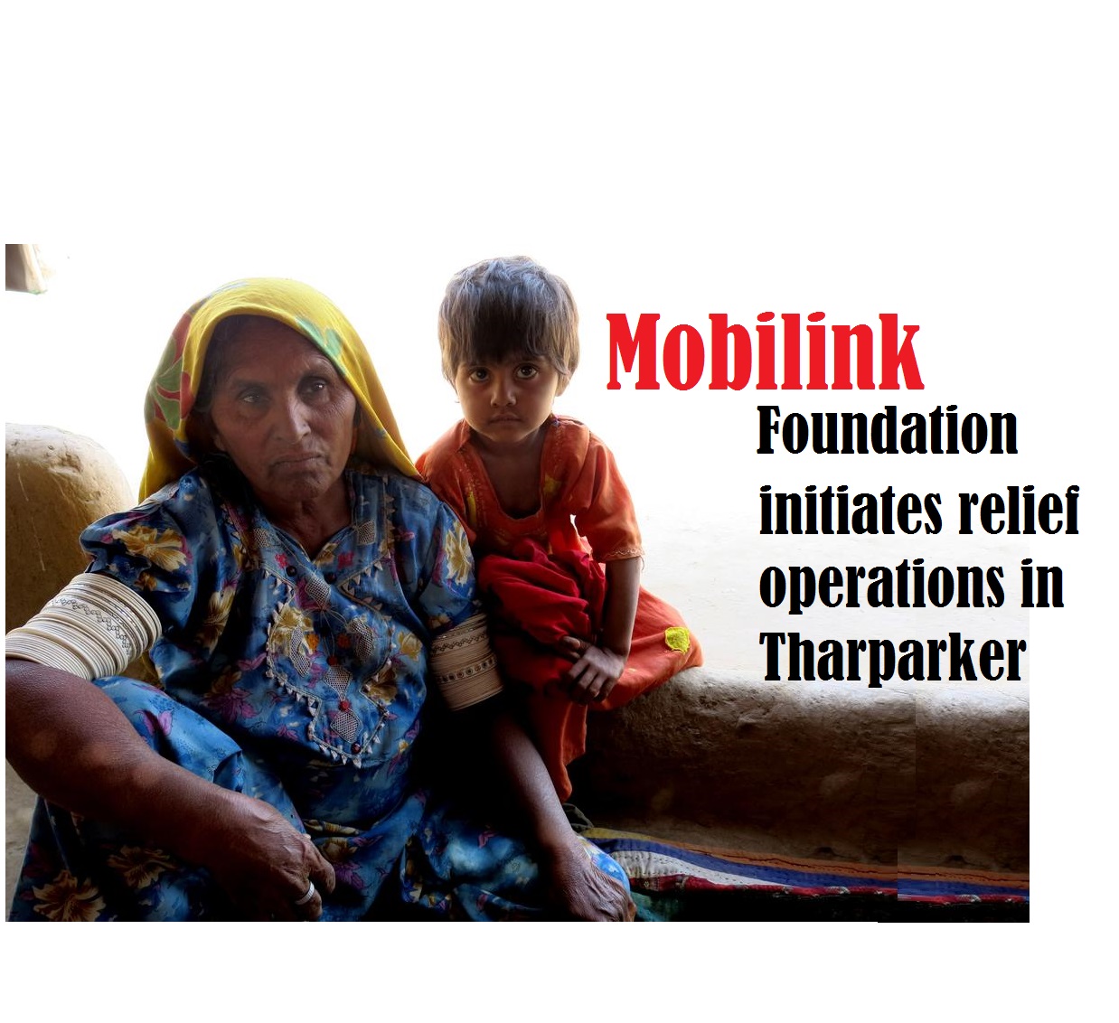 Mobilink Foundation initiates relief operations in Tharparker