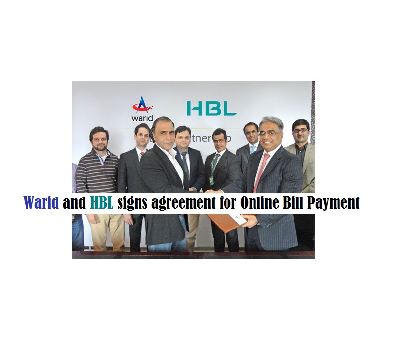 Warid and HBL signs agreement for Online Bill Payment