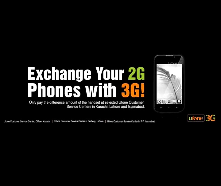 Ufone allows you to exchange your 2G phone with 3G smartphone