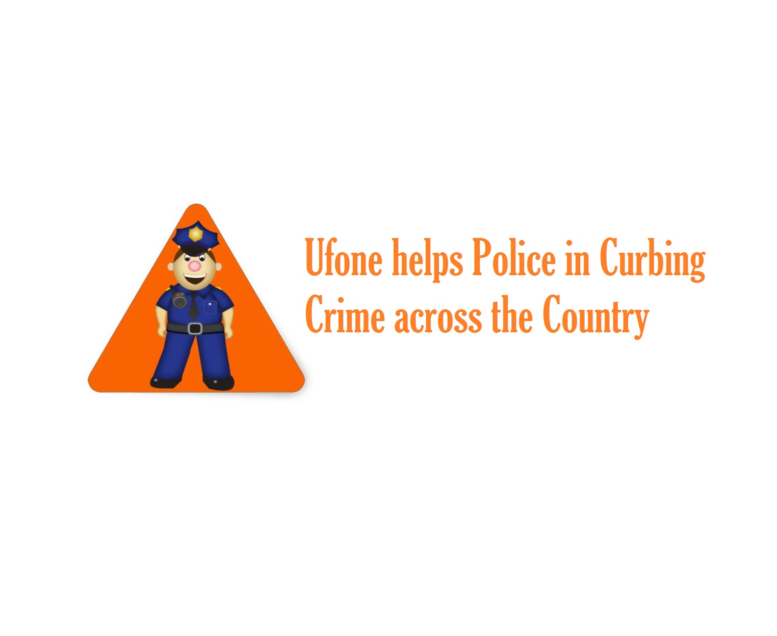 Ufone helps Police in Curbing Crime across the Country