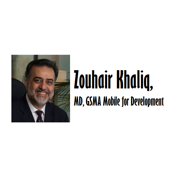 Zouhair Khaliq now MD, GSMA Mobile for Development