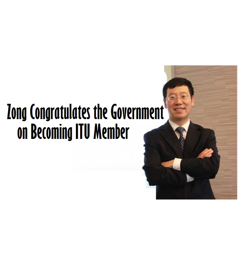 Zong Congratulates the Government on Becoming ITU Member
