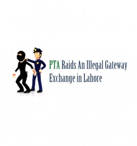 Illegal Gateway Exchange Raided in Lahore