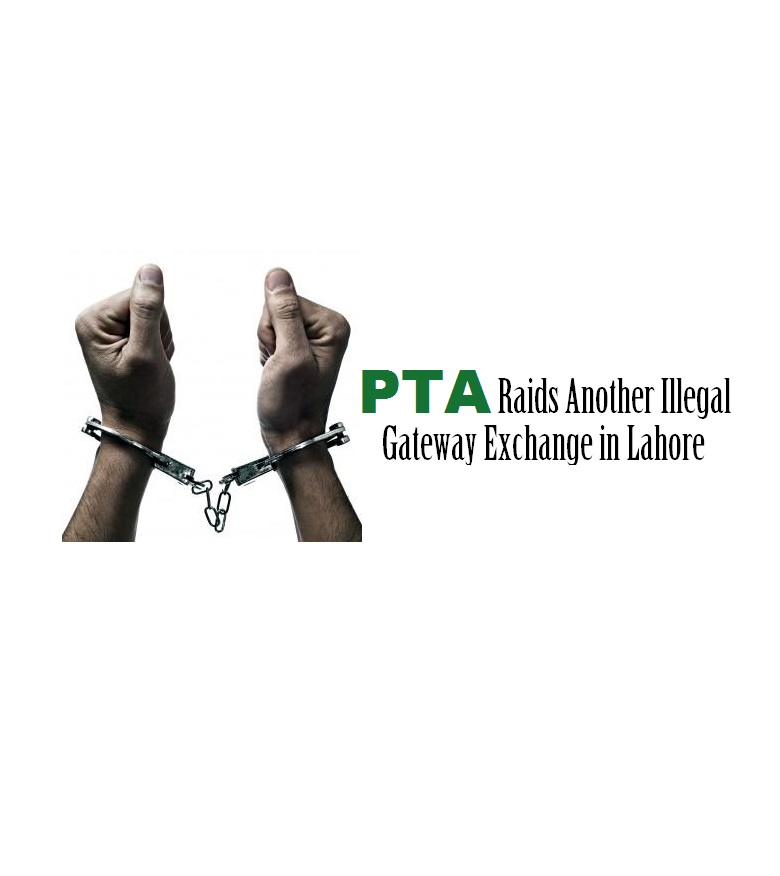PTA Raids Another Illegal Gateway Exchange in Lahore