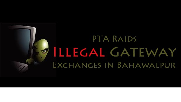 PTA Raids Illegal Gateway Exchanges in Bahawalpur