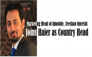 zeeshan-qureshi-joins-haier-as-country-head
