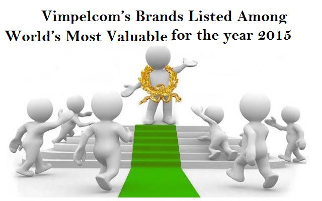 Vimpelcom’s Brands Listed Among World’s Most Valuable and WIND Italy Named Telecommunications Operator of the Year For 2015
