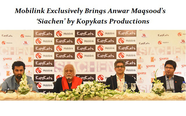 Mobilink Exclusively Brings Anwar Maqsood’s ‘Siachen’ by Kopykats Productions