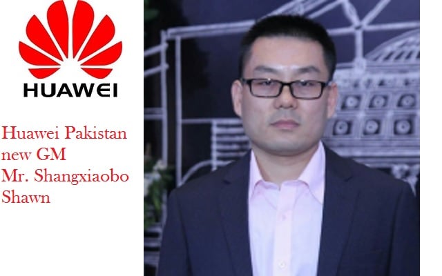 Shangxiaobo Shawn becomes New GM of Huawei Pakistan Devices