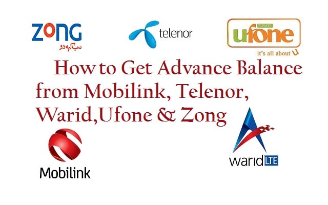 How to Get Advance Balance from Mobilink, Telenor, Warid, Ufone & Zong