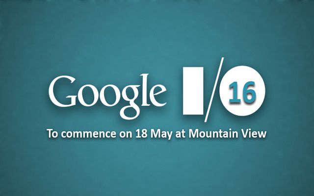 Google I/O 2016 Registration Starts From March 8th