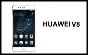 Huawei V8 will Soon Be a Boon for Customers
