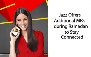 Jazz Offers Additional MBs during Ramadan to Stay Connected with Loved Ones