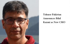 Telenor Pakistan Announces Bilal Kazmi as New Chief Marketing Officer