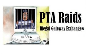 PTA Raids Illegal Gateway Exchange in Distt. Sheikhupura