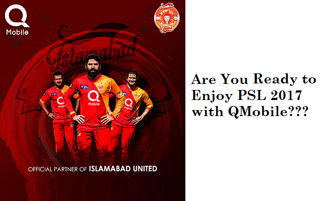 QMobile Becomes the Official Partner of Islamabad United for PSL 2017