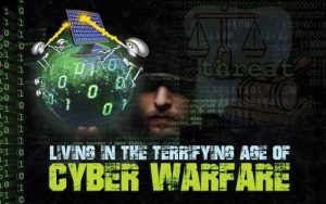 Living in the Terrifying Age of Cyber Warfare