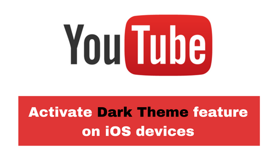 Activate YouTube Dark Mode feature