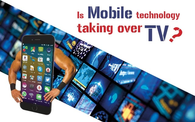 Is Mobile Technology is taking over TV?