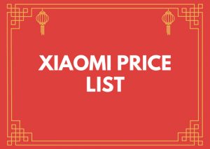 XIAOMI Releases its Updated Price List