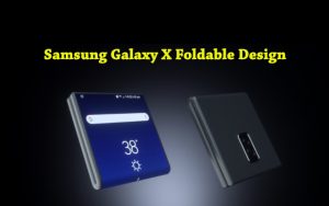 foldable Samsung Galaxy X design