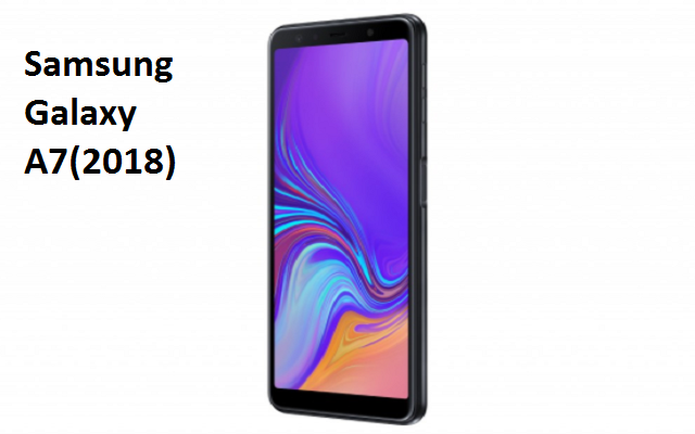 Samsung Galaxy A7(2018) With Triple Camera Setup Goes Official