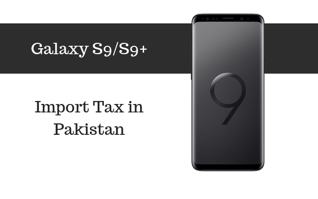 Galaxy s9 and s9+ tax