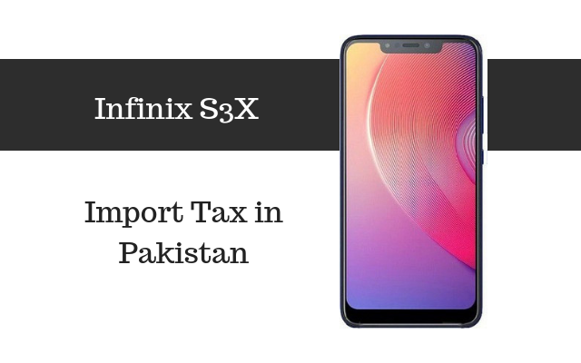 Infinix S3X Tax