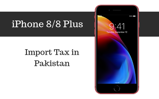 iphone 8 8 plus tax in pakistan