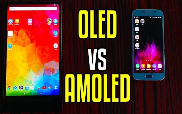 AMOLED Vs OLED – Which is Better? And Why?