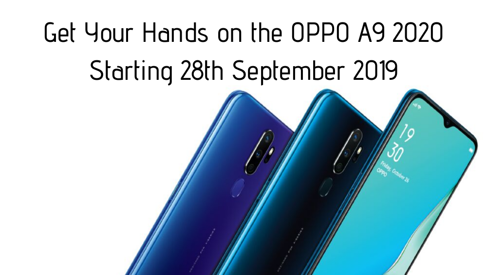 Get Your Hands on the OPPO A9 2020 Starting 28th September 2019