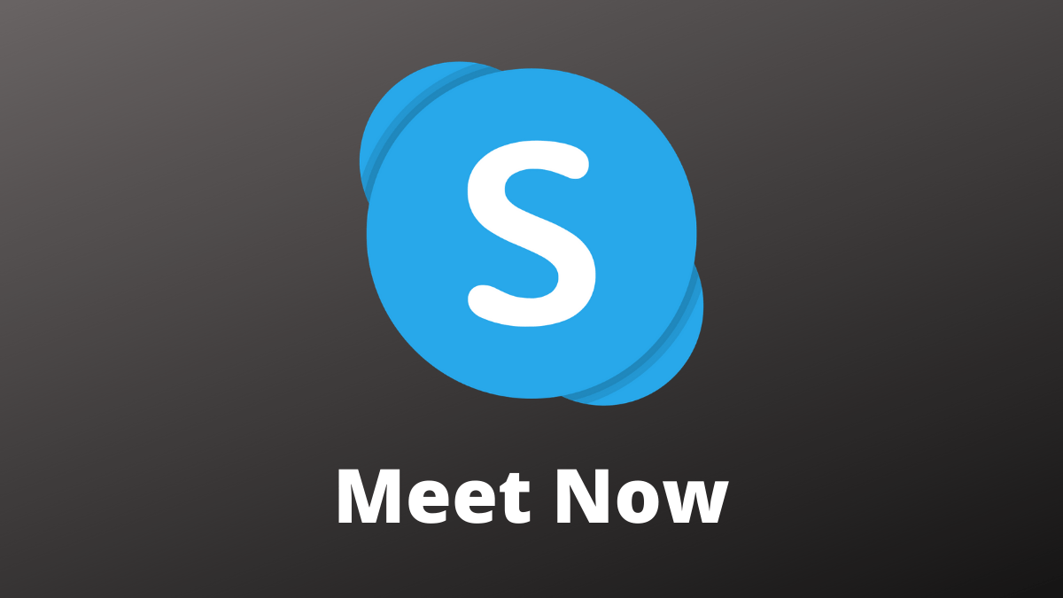 Now have a Quick Video Conference Calling with Skype Meet Now Feature