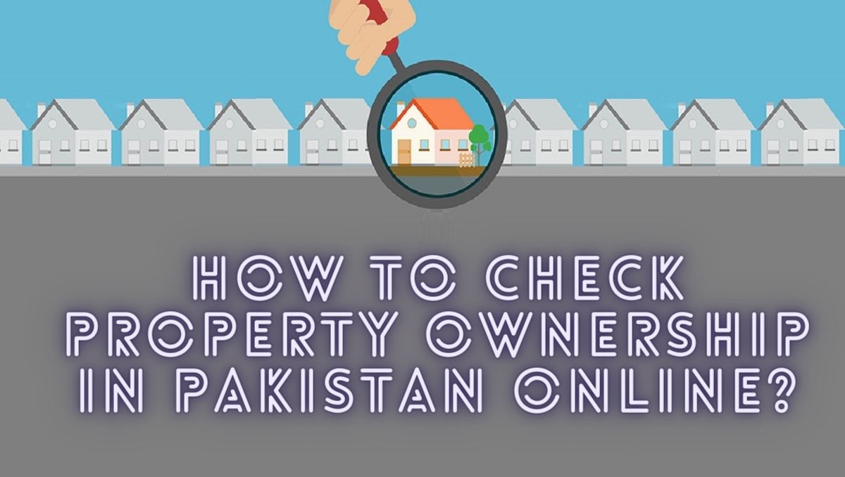 How to Check Property Ownership in Pakistan Online?