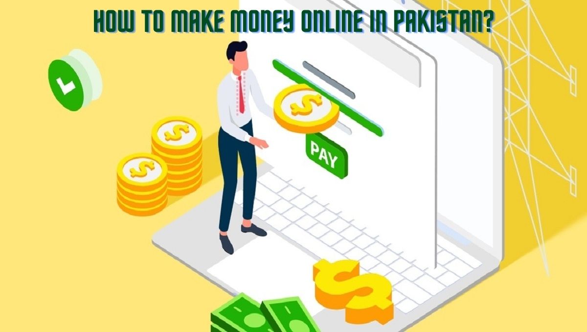 earn money online in Pakistan