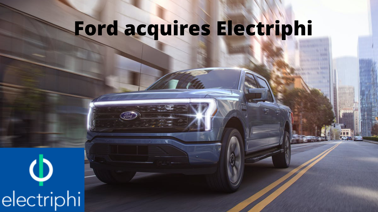 Ford Acquires Electriphi in Preparation for Commercial EV