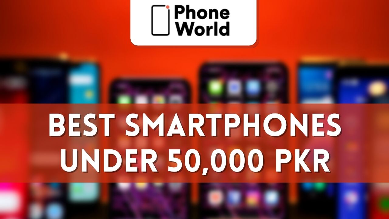 best smartphone under PKR 50000