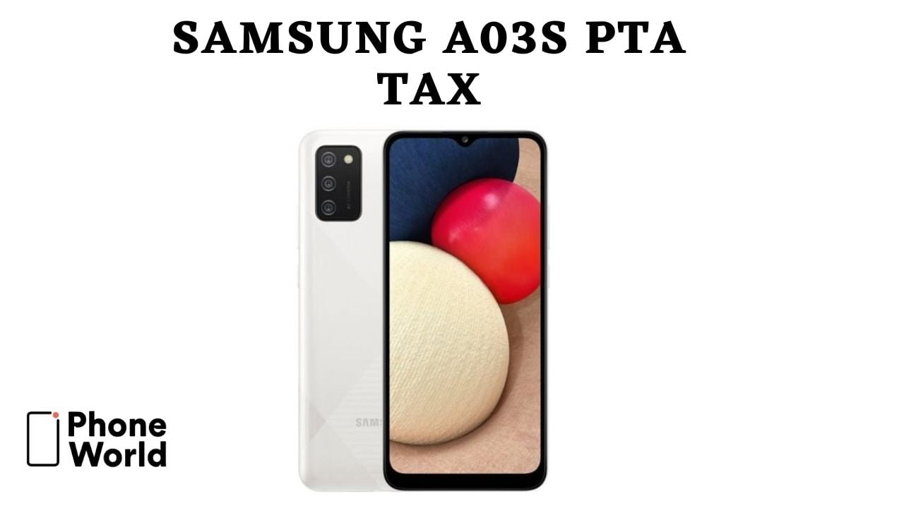 Samsung A03s PTA tax