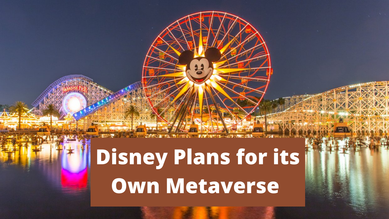 disney plans for its own Metaverse