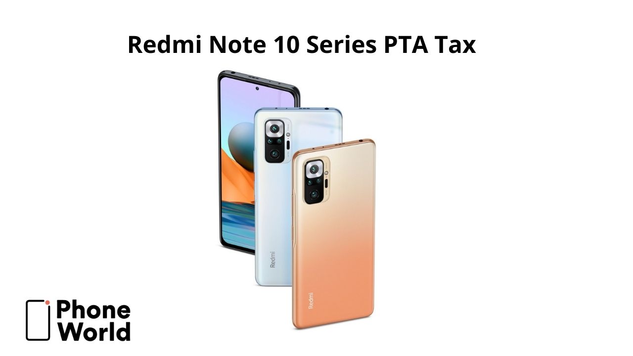 Redmi Note 10 series PTA tax