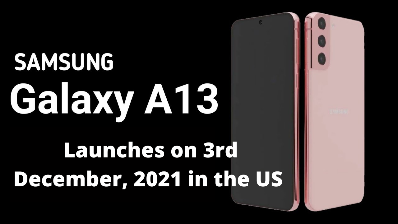 Galaxy A13 5G, will be launching on 3rd December, 2021 in US