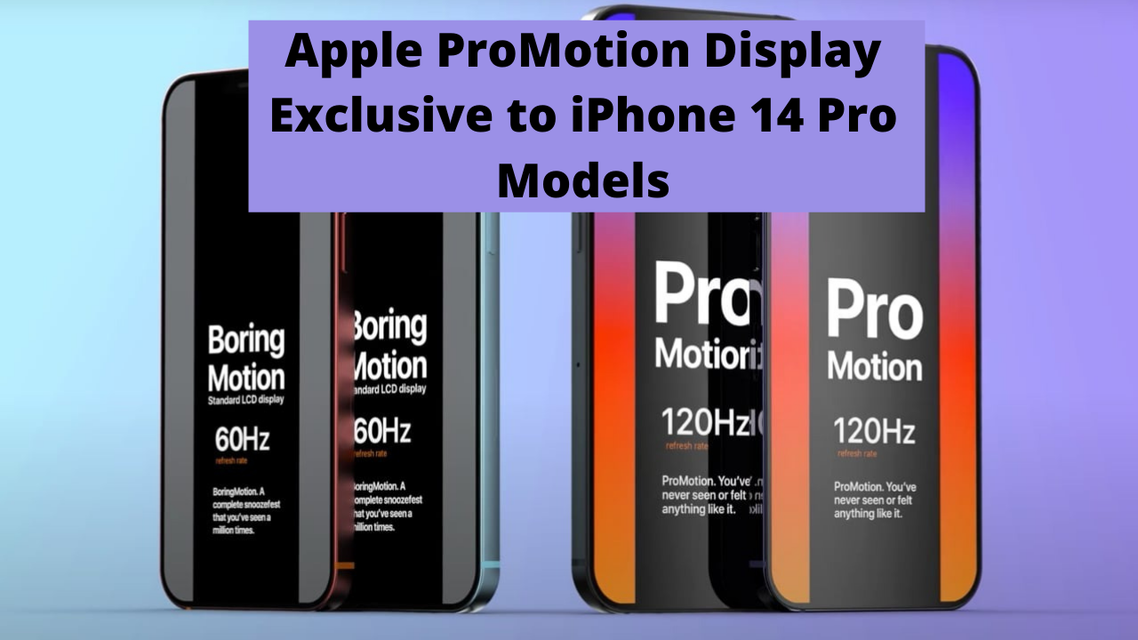 Apple ProMotion Display Technology Exclusive to iPhone 14 Pro Models