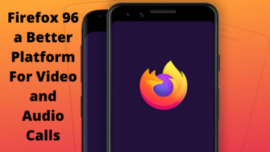 Firefox 96 Provides a Better Platform For Video and Audio Calls