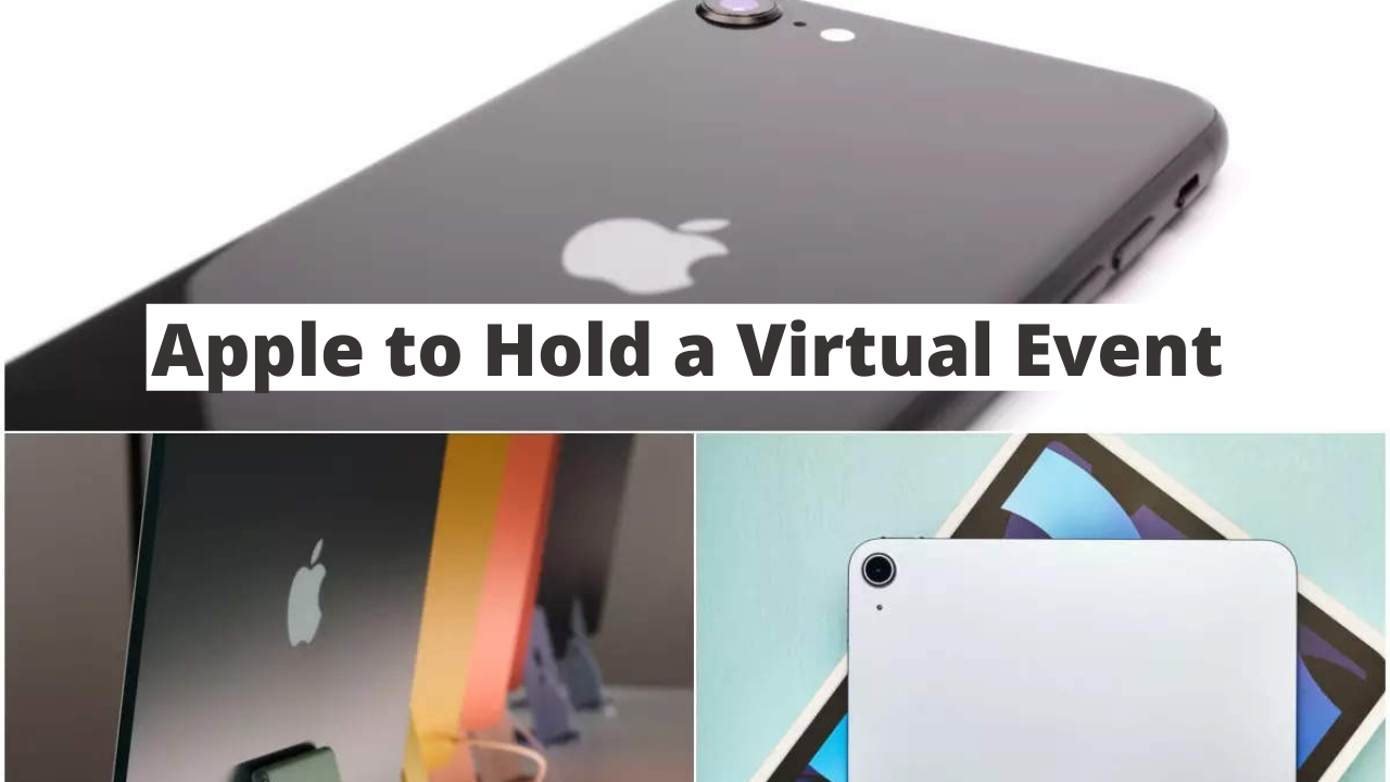 Apple to Hold a Virtual Event for New iPhone SE and iPad Air