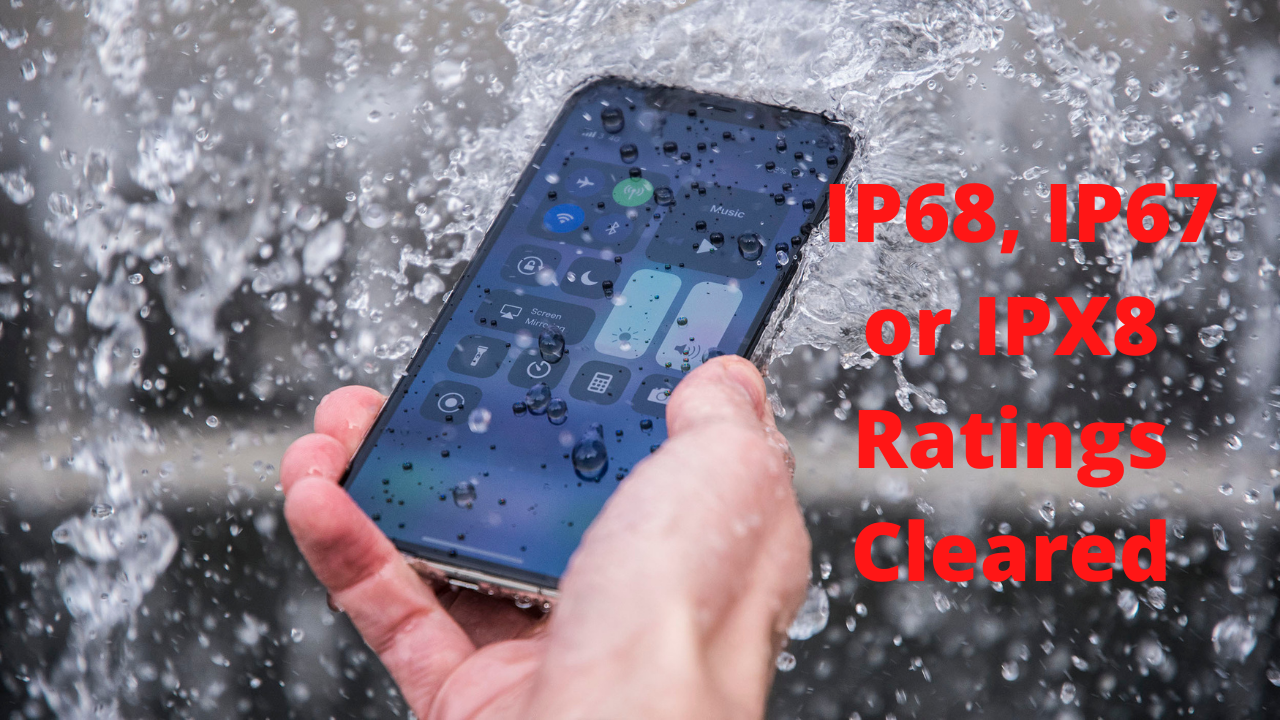 Confusion of IP68, IP67 or IPX8 Ratings Cleared
