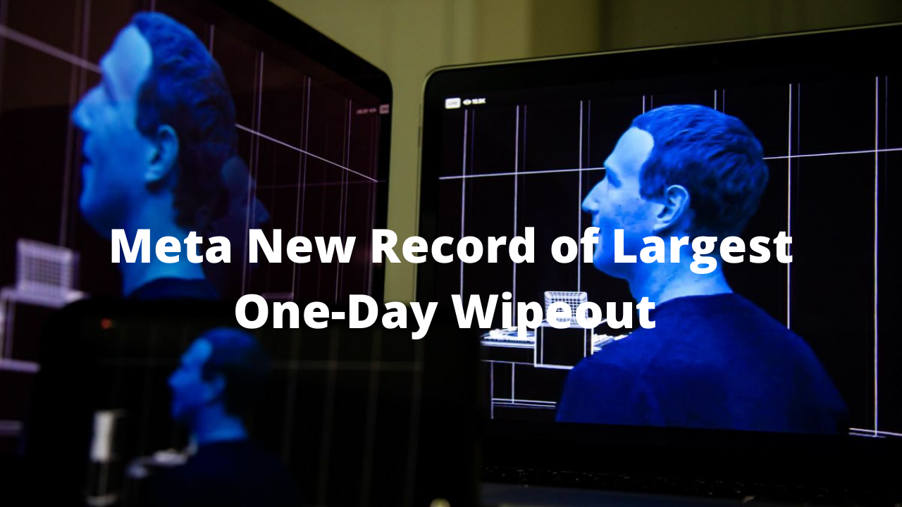 Meta Makes a New Record of Largest One-Day Wipeout