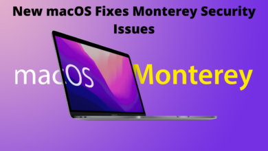 New macOS 11.6.4 Fixes the Monterey 12.2.1 Security Issues