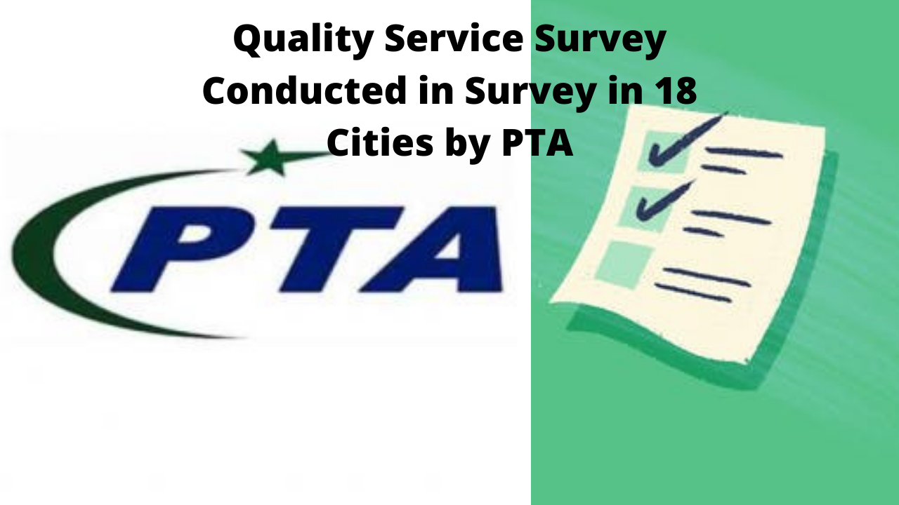 Quality Service Survey Conducted in Survey in 18 Cities by PTA